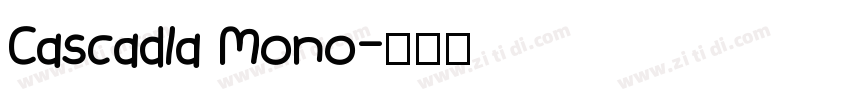 Cascadla Mono字体转换
